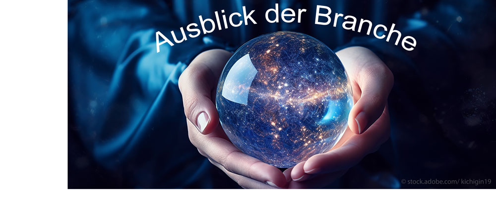 Umfrage 2024 - Ausblick der Branche Copyright kichigin19 stock.adobe.com 